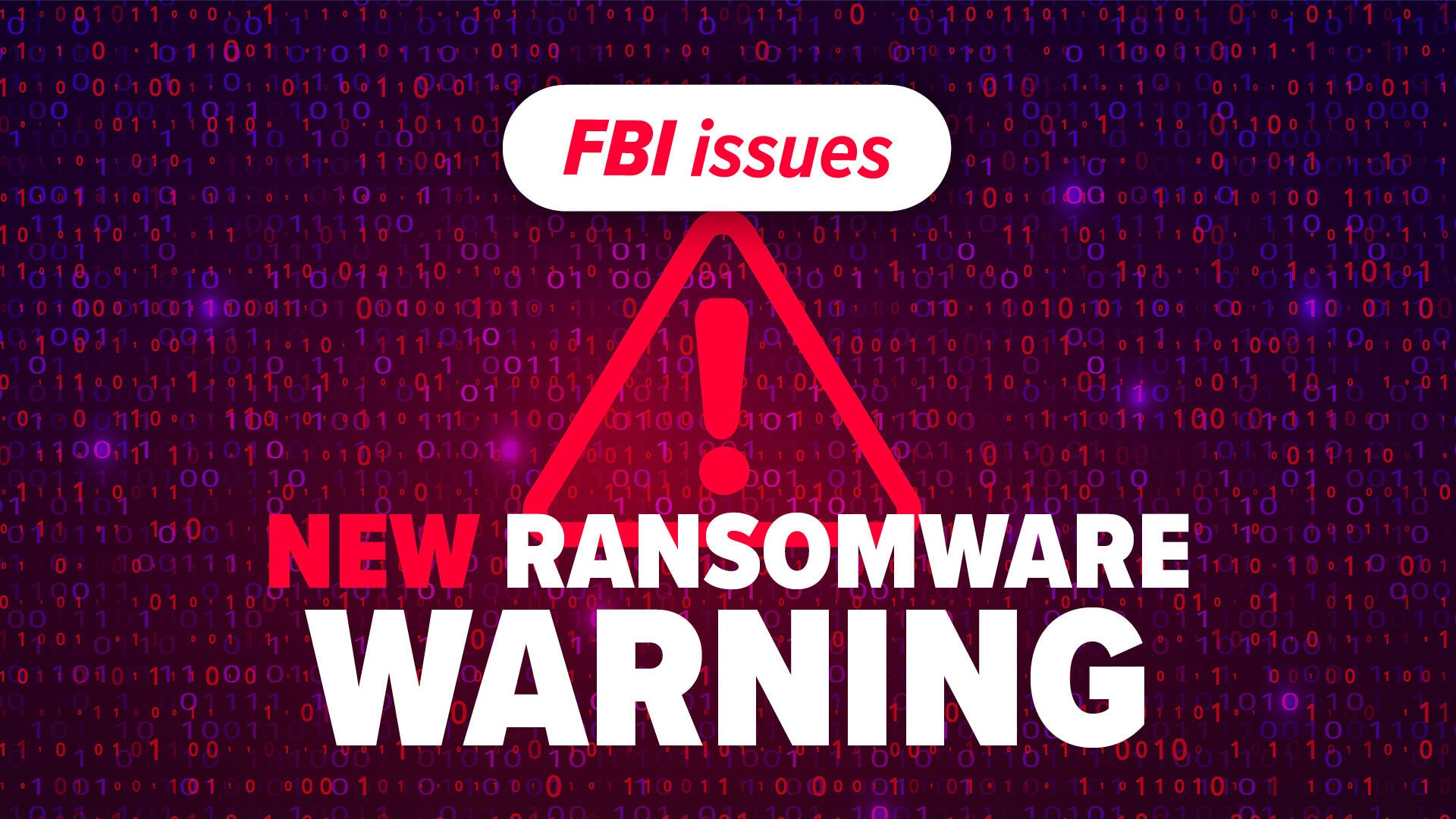 FBI issues new ransomware warning