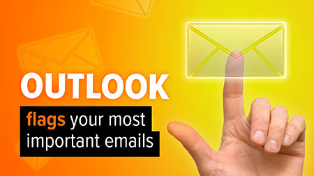 Outlook will flag your most important emails
