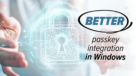 Passkeys will be better integrated in Windows