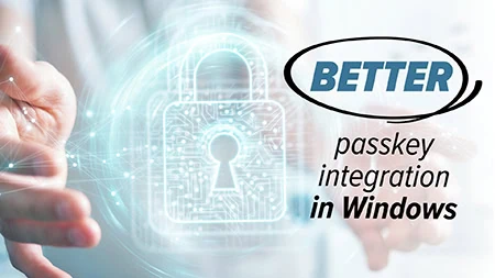Passkeys will be better integrated in Windows